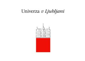 卢布尔雅那大学（the Univ ...